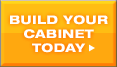 Build Your Cabinet Today